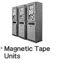 Magnetic Tape Units